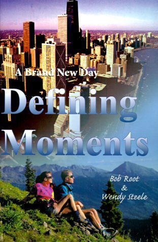 Cover for Bob Root · Defining Moments: a Brand New Day (Taschenbuch) (2000)