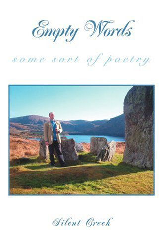 Cover for Silent Creek · Empty Words: Some Sort of Poetry (Paperback Book) (2005)