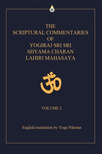 Cover for Yoga Niketan · The Scriptural Commentaries of Yogiraj Sri Sri Shyama Charan Lahiri Mahasaya: Volume 2 (Paperback Book) (2007)