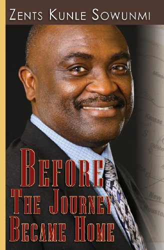 Cover for Zents Sowunmi · Before the Journey Became Home (Paperback Book) [1st edition] (2010)