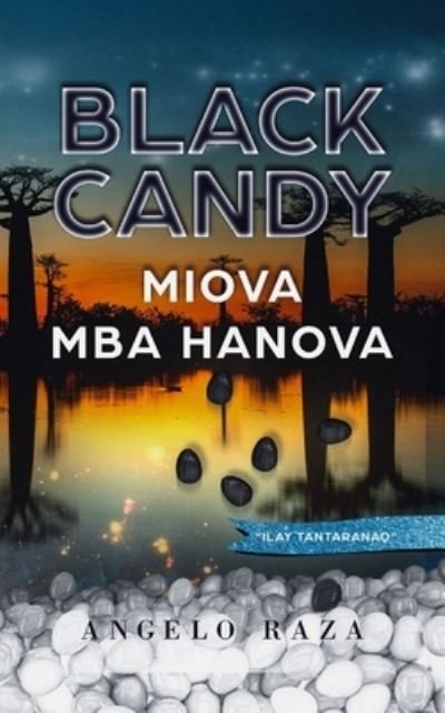 Cover for Angelo Raza · Black Candy, MIOVA MBA HANOVA (Pocketbok) (2021)