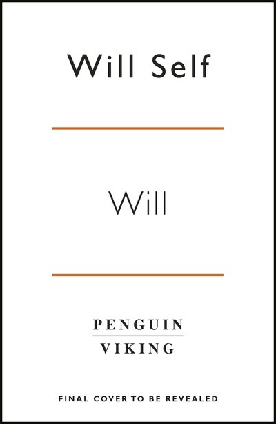 Cover for Will Self · Will (Paperback Book) (2019)
