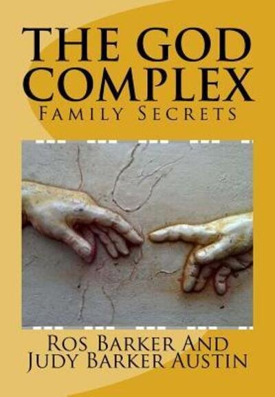 Cover for Ros Barker · The God Complex Family Secrets (Pocketbok) (2015)