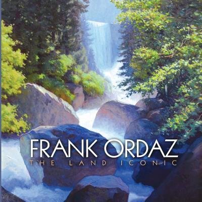 Cover for Frank Ordaz · Frank Ordaz : The Land Iconic (Paperback Book) (2017)