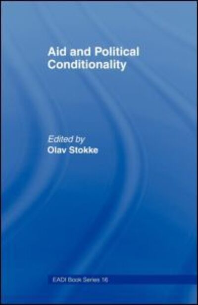 Cover for European Association of Development Research And Training Institutes · Aid and Political Conditionality - Routledge Research EADI Studies in Development (Paperback Book) (2004)