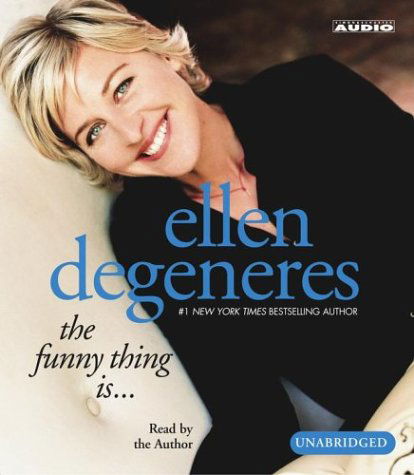 Cover for Ellen Degeneres · The Funny Thing Is... (Hörbok (CD)) [Unabridged edition] (2003)