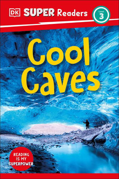 Cover for Dk · DK Super Readers Level 3 Cool Caves (Bog) (2023)