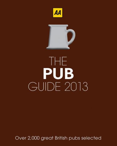 Cover for Aa Publishing · The Pub Guide 2013 (Aa Lifestyle Guides) (Taschenbuch) [15th edition] (2013)