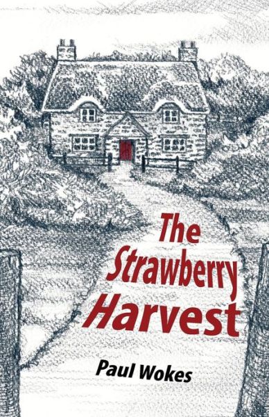 Cover for Paul Wokes · The Strawberry Harvest (Paperback Book) (2013)