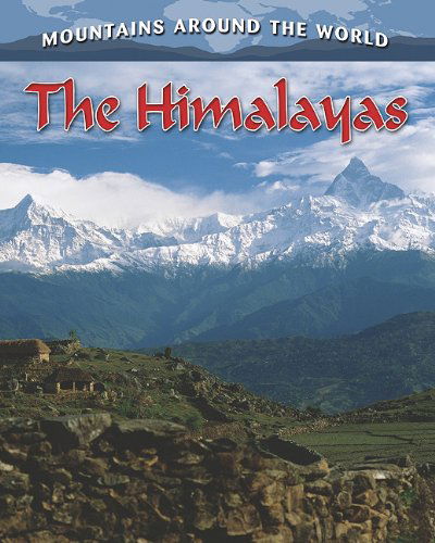 Cover for Molly Aloian · The Himalayas (Mountains Around the World) (Hardcover Book) (2011)