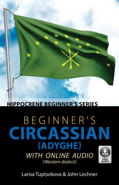 Cover for Larisa Tuptsokova · Beginner's Circassian (Adyghe) with Online Audio (Paperback Book) (2026)