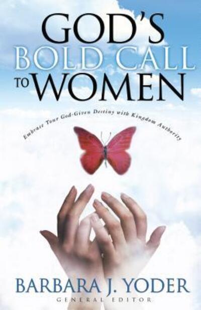 Cover for Ed. Barbara J. Yoder · God's Bold Call to Women (Paperback Book) (2005)