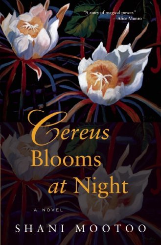 Cover for Shani Mootoo · Cereus Blooms at Night (Paperback Book) [First Trade Paper edition] (2009)