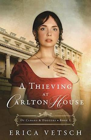 Cover for Erica Vetsch · A Thieving at Carlton House (Paperback Book) (2025)