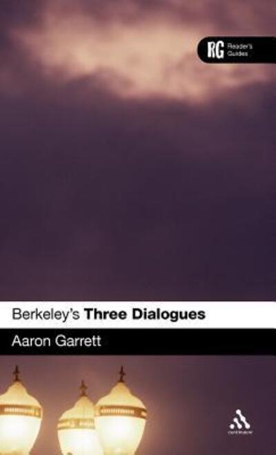 Cover for Aaron Garrett · Berkeley's 'Three Dialogues': A Reader's Guide - Reader's Guides (Hardcover Book) (2008)