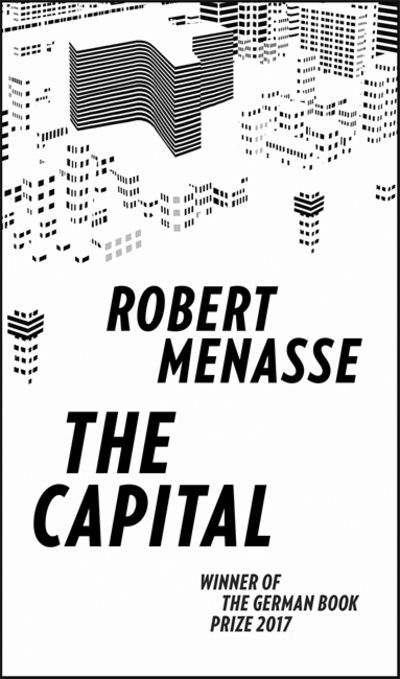 Cover for Robert Menasse · The Capital: A &quot;House of Cards&quot; for the E.U. (Inbunden Bok) (2019)