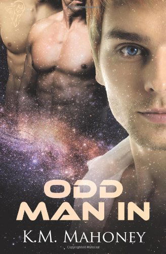 Cover for K.m. Mahoney · Odd Man in (Pocketbok) (2011)