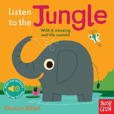 Cover for Nosy Crow · Listen to the Jungle - Listen to the... (Kartongbok) (2016)