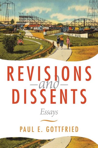 Cover for Paul Gottfried · Revisions and Dissents: Essays (Paperback Book) (2017)