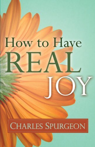 Cover for C.h. Spurgeon · How to Have Real Joy (Paperback Book) (2001)
