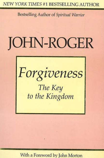 Cover for Roger, John, DSS · Forgiveness: The Key to the Kingdom (Paperback Book) (2012)