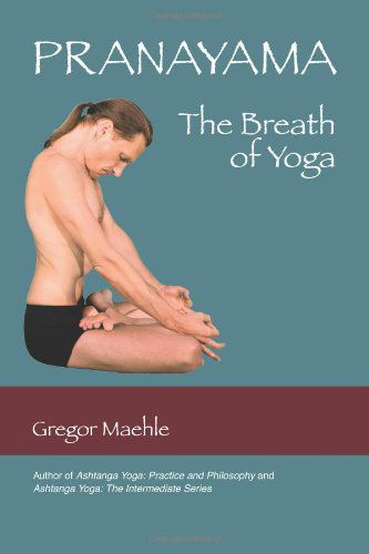 Cover for Gregor Maehle · Pranayama The Breath of Yoga (Paperback Book) (2012)