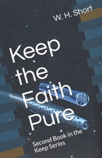 Cover for W H Short · Keep the Faith Pure (Taschenbuch) (2020)