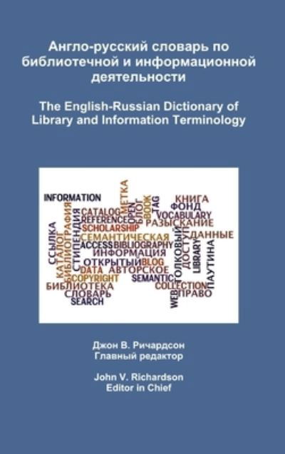 Cover for John V. Richardson · Anglo-russkii slovar po bibliotechnoi i informatsionnoi deiatelnosti (Book) [2nd edition] (2013)