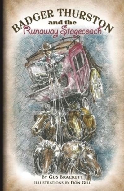 Cover for Gus Brackett · Badger Thurston and the Runaway Stagecoach (Pocketbok) (2012)