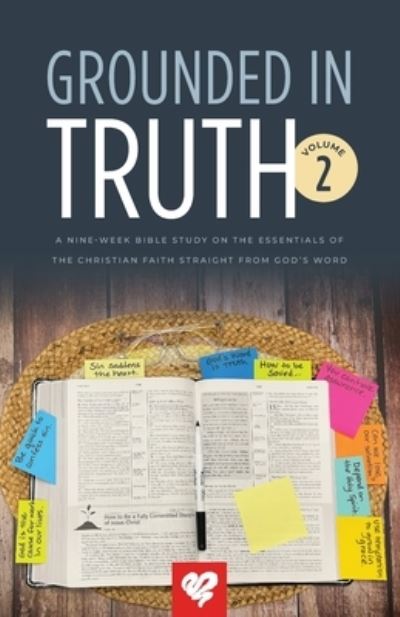 Grounded in Truth - Adrian Rogers - Books - Love Worth Finding Ministries, Inc. - 9780985940621 - August 1, 2023