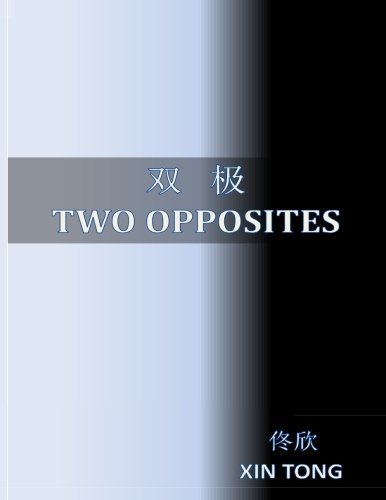 Cover for Xin Tong · Two Opposites (Taschenbuch) (2014)