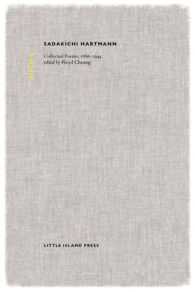 Cover for Sadakichi Hartmann · Sadakichi Hartmann: Collected Poems, 1886-1944 - Memento (Hardcover Book) (2016)