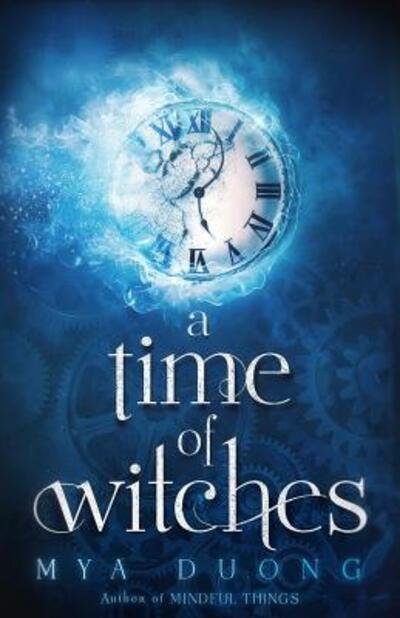 Cover for Mya Duong · A Time of Witches (Paperback Bog) (2018)