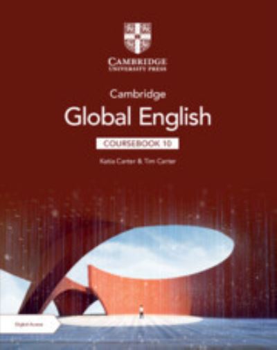 Cover for Katia Carter · Cambridge Global English Coursebook 10 with Digital Access (2 Years) - Cambridge Upper Secondary Global English (Book) (2024)