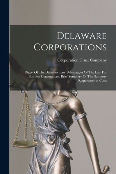 Cover for Corporation Trust Company · Delaware Corporations (Book) (2022)