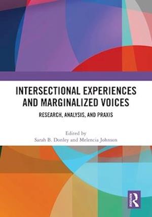 Cover for Intersectional Experiences and Marginalized Voices: Research, Analysis, and Praxis (Paperback Book) (2025)