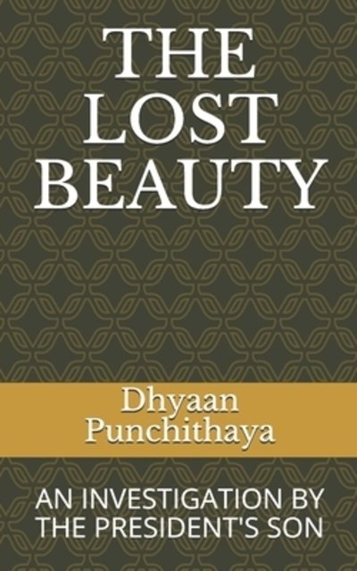 Cover for Dhyaan P Punchithaya · The Lost Beauty (Paperback Bog) (2019)