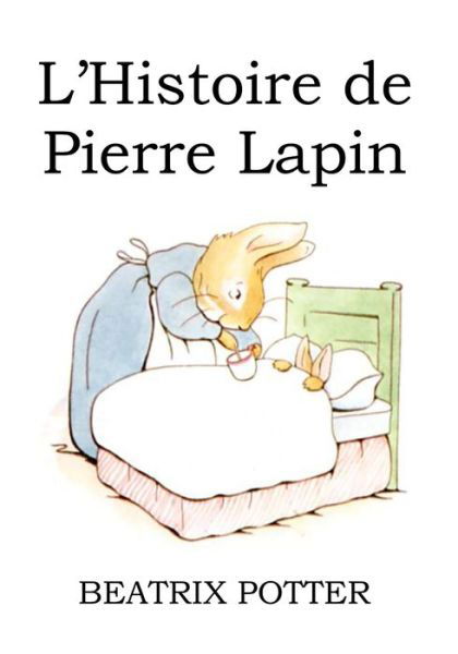 Cover for Beatrix Potter · L'histoire de Pierre Lapin (Paperback Bog) (2019)