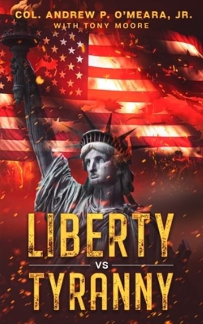 Cover for Andrew O'Meara · Liberty Vs Tyranny (Paperback Book) (2021)