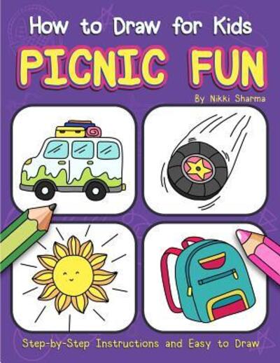 Cover for Nikki Sharma · How to Draw for Kids - Picnic Fun (Paperback Book) (2019)
