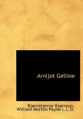 Cover for Bjornstjerne Bjornson · Arnljot Gelline (Gebundenes Buch) (2009)