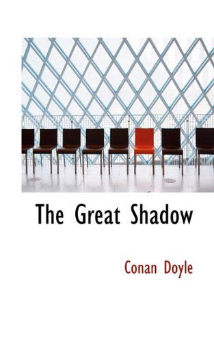 Cover for Conan Doyle · The Great Shadow (Hardcover bog) (2009)