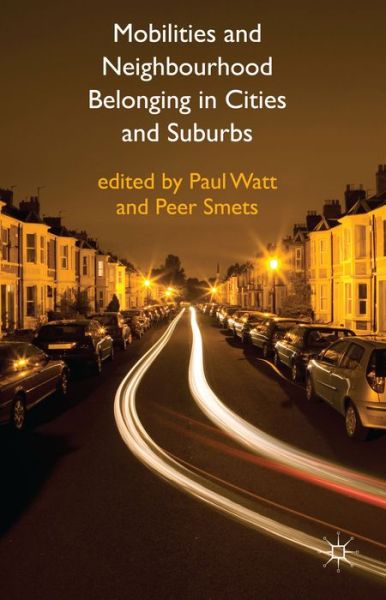 Cover for Paul Watt · Mobilities and Neighbourhood Belonging in Cities and Suburbs (Hardcover Book) (2014)