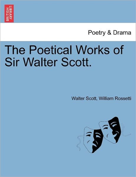 Cover for Sir Walter Scott · The Poetical Works of Sir Walter Scott. (Paperback Book) (2011)