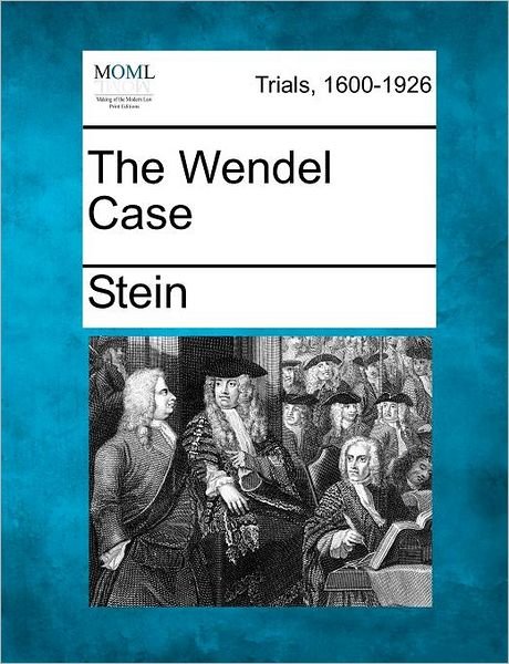Cover for Stein · The Wendel Case (Paperback Bog) (2012)