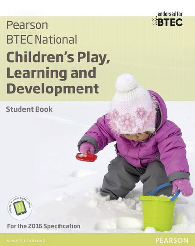 Cover for Penny Tassoni · BTEC National Children's Play, Learning and Development Student Book: For the 2016 specifications - BTEC Nationals CPLD 2016 (Bok) (2016)