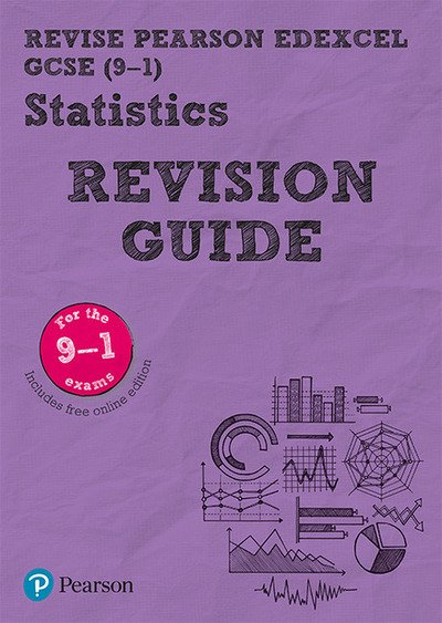 Cover for Su Nicholson · Pearson REVISE Edexcel GCSE (9-1) Statistics Revision Guide: For 2024 and 2025 assessments and exams - incl. free online edition (REVISE Edexcel GCSE Statistics 2017) - REVISE Edexcel GCSE Statistics 2017 (Book) (2018)