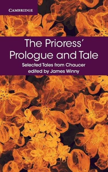 The Prioress' Prologue and Tale - Selected Tales from Chaucer - Geoffrey Chaucer - Boeken - Cambridge University Press - 9781316615621 - 20 september 2016