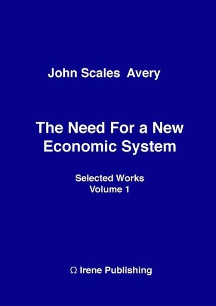 Cover for John Scales Avery · The Need for a New Economic System (Book) (2016)