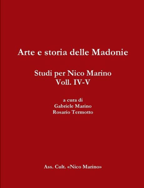 Cover for Rosario Termotto · Arte e Storia Delle Madonie. Studi Per Nico Marino, Voll. Iv-V (Paperback Book) (2016)